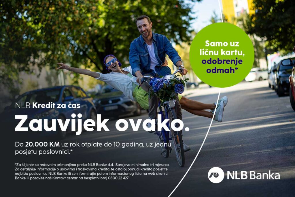NLB Kredit za čas: Kad imaš plan, ali ne i vrijeme da čekaš – Zauvijek ovako!